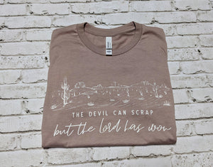 The Devil can Scrap but the Lord has Won Graphic Tee